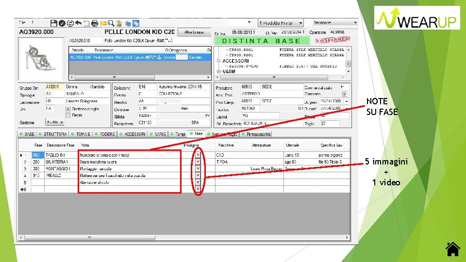 NOTE SU FASE PROCESSO PRODUTTIVO 5 immagini + 1 video 