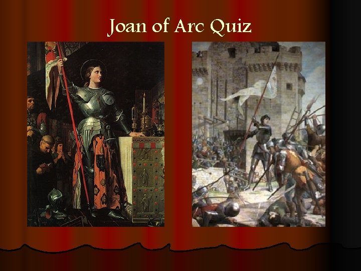 Joan of Arc Quiz 