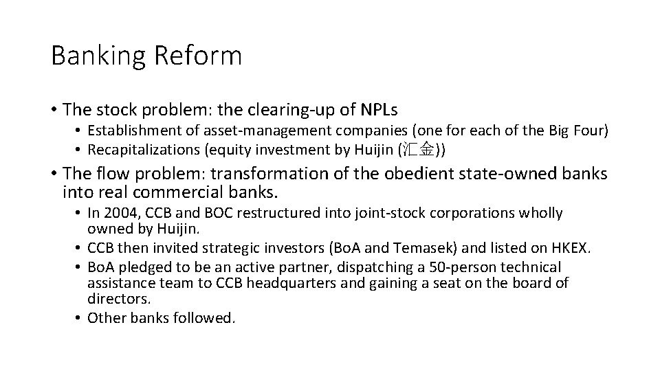 Banking Reform • The stock problem: the clearing-up of NPLs • Establishment of asset-management Banking Reform • The stock problem: the clearing-up of NPLs • Establishment of asset-management