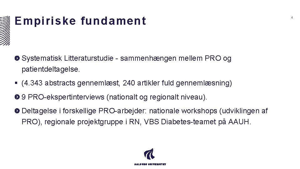 Empiriske fundament Systematisk Litteraturstudie - sammenhængen mellem PRO og patientdeltagelse. § (4. 343 abstracts Empiriske fundament Systematisk Litteraturstudie - sammenhængen mellem PRO og patientdeltagelse. § (4. 343 abstracts