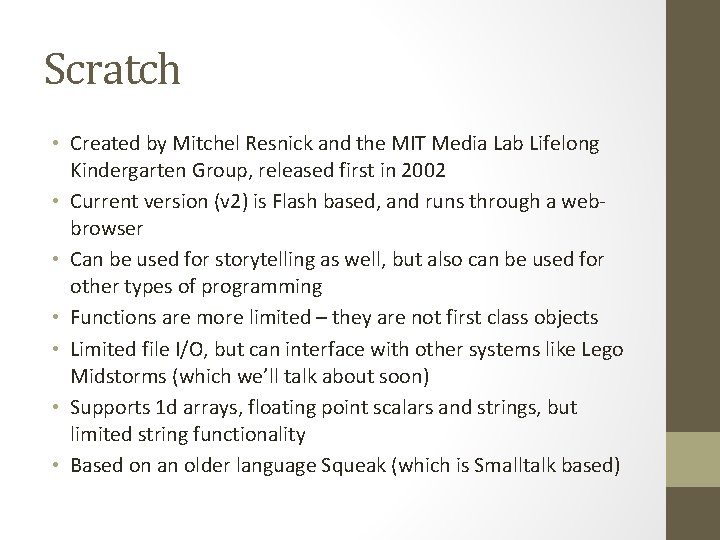 Scratch • Created by Mitchel Resnick and the MIT Media Lab Lifelong Kindergarten Group,