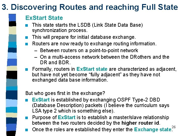 3. Discovering Routes and reaching Full State Ex. Start State n n This state 3. Discovering Routes and reaching Full State Ex. Start State n n This state