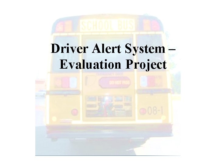 Driver Alert System – Evaluation Project 