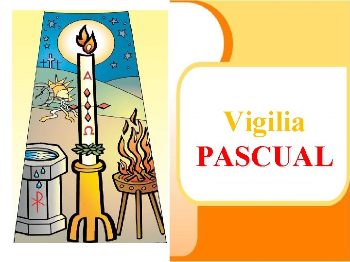 Vigilia PASCUAL 