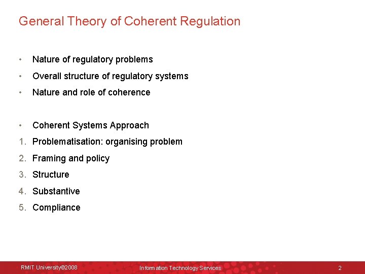 General Theory of Coherent Regulation • Nature of regulatory problems • Overall structure of