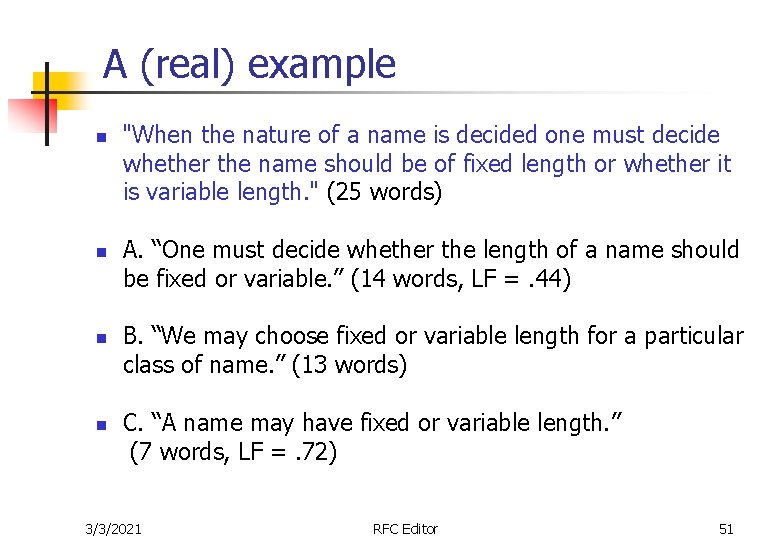 A (real) example n n "When the nature of a name is decided one