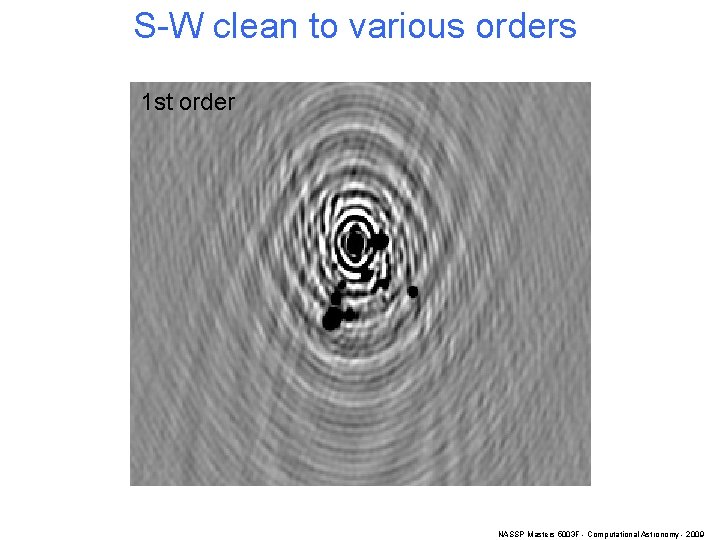 S-W clean to various orders 1 st order NASSP Masters 5003 F - Computational