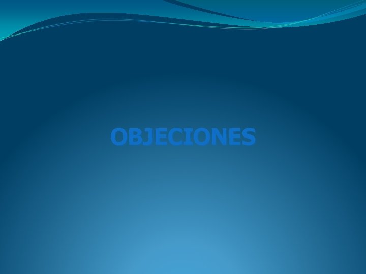 OBJECIONES OBJECIONES