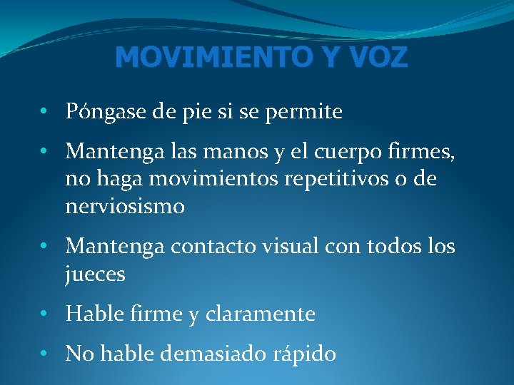 MOVIMIENTO Y VOZ • Póngase de pie si se permite • Mantenga las manos MOVIMIENTO Y VOZ • Póngase de pie si se permite • Mantenga las manos