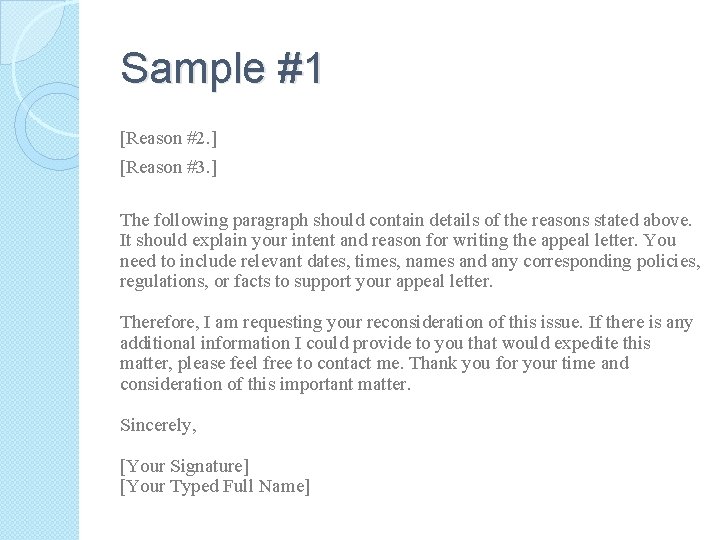 Sample #1 [Reason #2. ] [Reason #3. ] The following paragraph should contain details