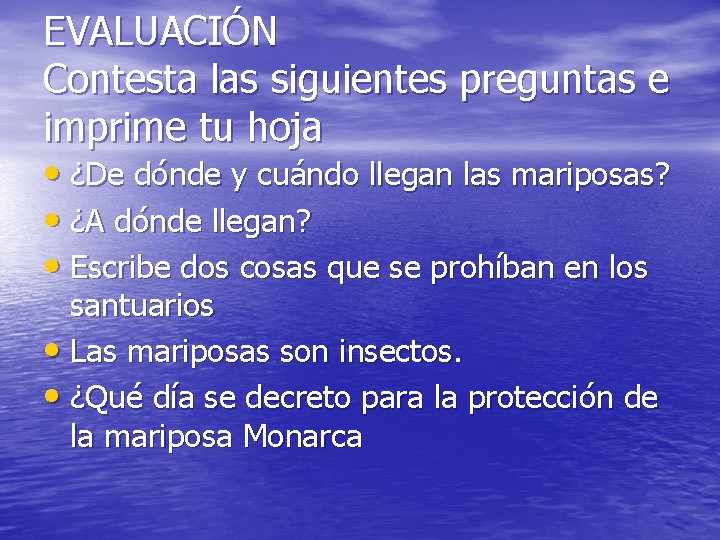 EVALUACIÓN Contesta las siguientes preguntas e imprime tu hoja • ¿De dónde y cuándo