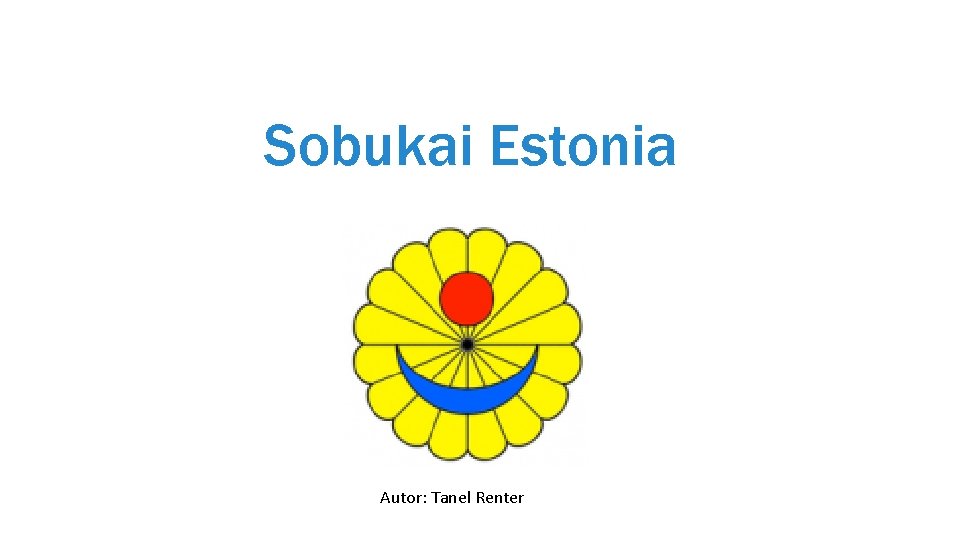 Sobukai Estonia Autor: Tanel Renter 