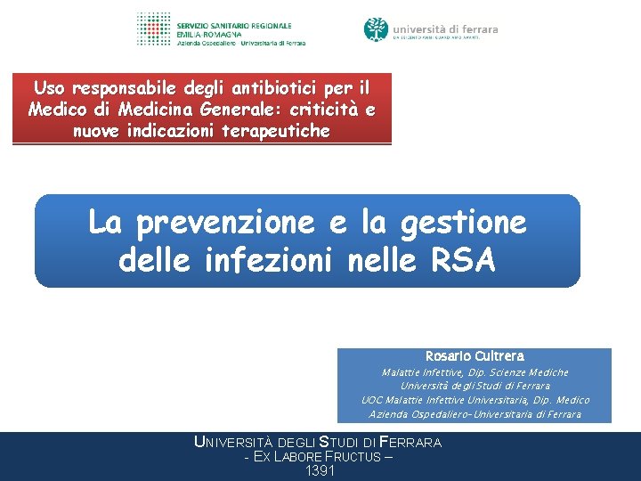 Uso responsabile degli antibiotici per il Medico di Medicina Generale: criticità e nuove indicazioni