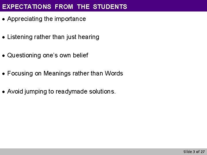 EXPECTATIONS FROM THE STUDENTS · Appreciating the importance · Listening rather than just hearing