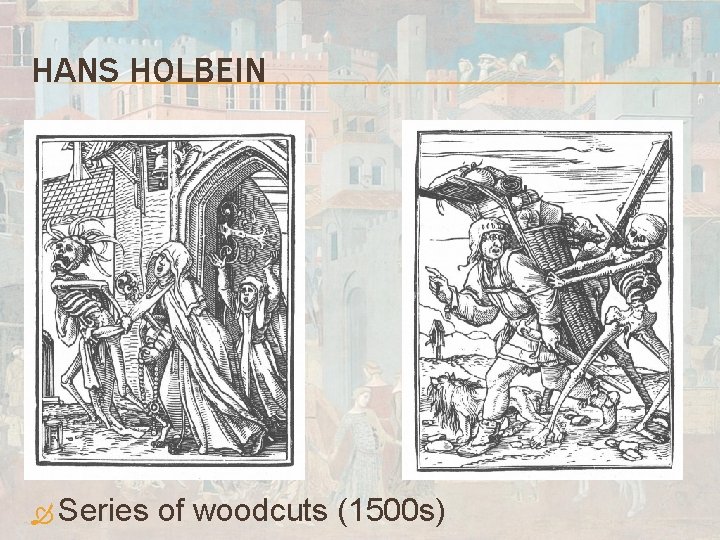 HANS HOLBEIN Series of woodcuts (1500 s) 