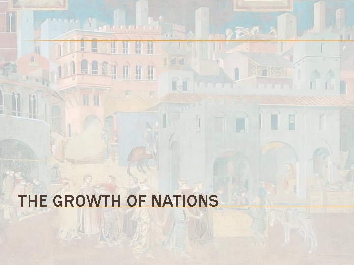 THE GROWTH OF NATIONS 