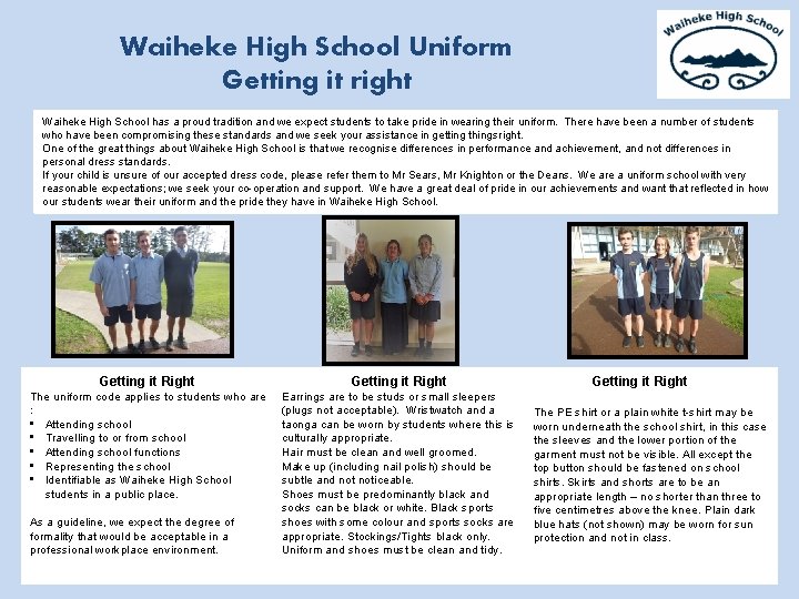 Waiheke High School Uniform Getting it right Waiheke High School has a proud tradition