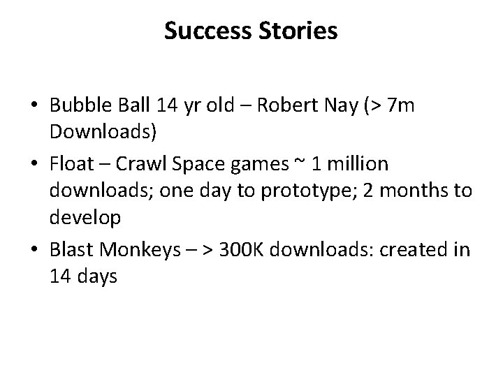 Success Stories • Bubble Ball 14 yr old – Robert Nay (> 7 m