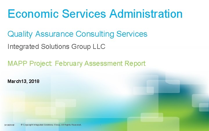 Economic Services Administration Quality Assurance Consulting Services Integrated Solutions Group LLC MAPP Project: February