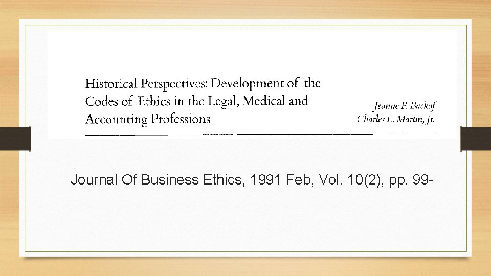 Journal Of Business Ethics, 1991 Feb, Vol. 10(2), pp. 99 - 