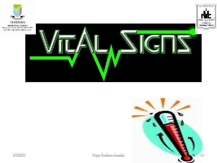 VITAL SIGNS 3/3/2021 Priya Reshma Aranha 13 