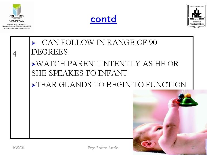 contd CAN FOLLOW IN RANGE OF 90 DEGREES ØWATCH PARENT INTENTLY AS HE OR