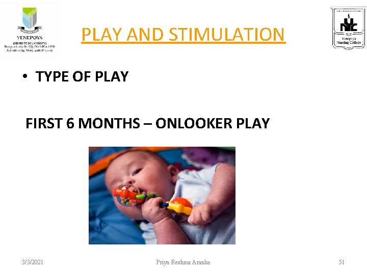 PLAY AND STIMULATION • TYPE OF PLAY FIRST 6 MONTHS – ONLOOKER PLAY 3/3/2021