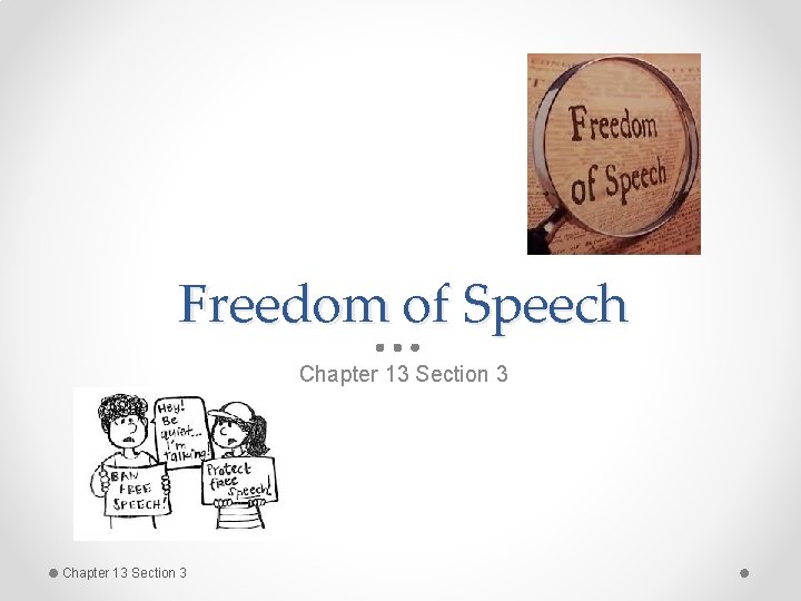 Freedom of Speech Chapter 13 Section 3 