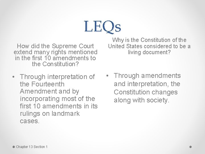 LEQs How did the Supreme Court extend many rights mentioned in the first 10