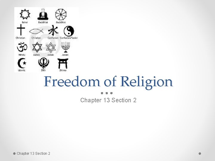 Freedom of Religion Chapter 13 Section 2 