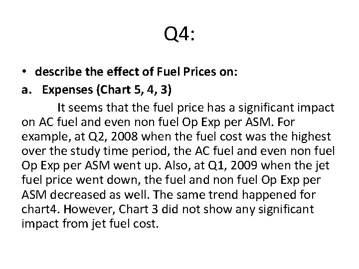 Q 4: • describe the effect of Fuel Prices on: a. Expenses (Chart 5, Q 4: • describe the effect of Fuel Prices on: a. Expenses (Chart 5,