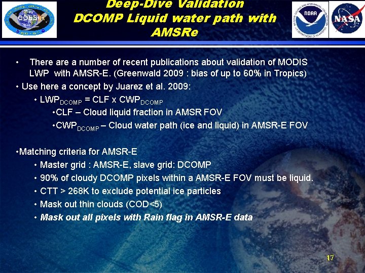 Deep-Dive Validation DCOMP Liquid water path with AMSRe • There a number of recent