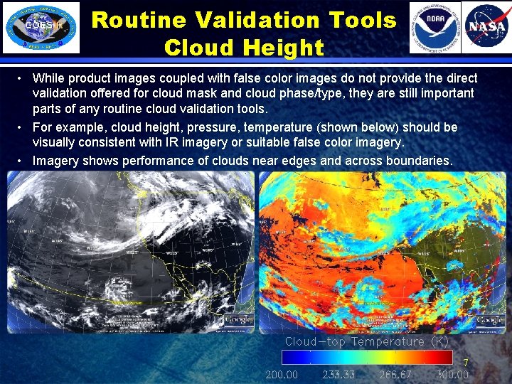 Routine Validation Tools Cloud Height • While product images coupled with false color images