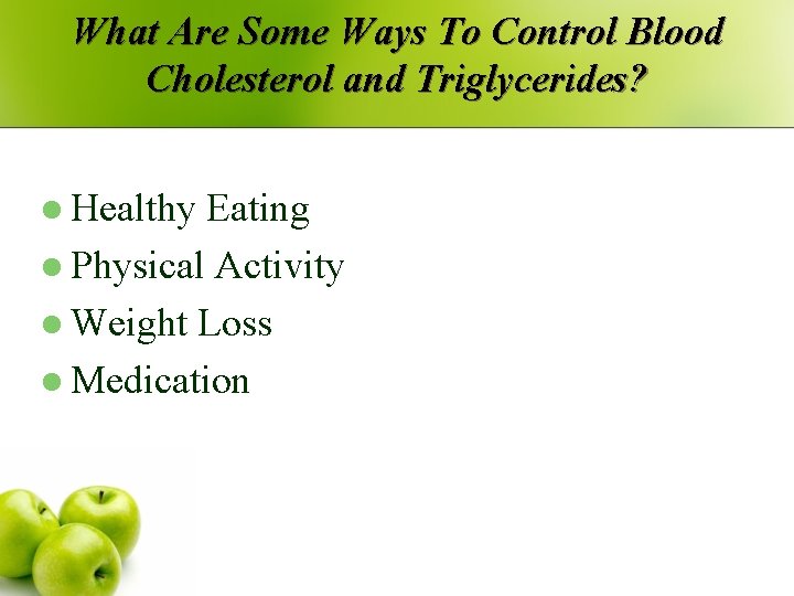 What Are Some Ways To Control Blood Cholesterol and Triglycerides? l Healthy Eating l