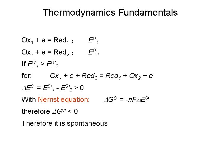 Thermodynamics Fundamentals Ox 1 + e = Red 1 ； E 0'1 Ox 2