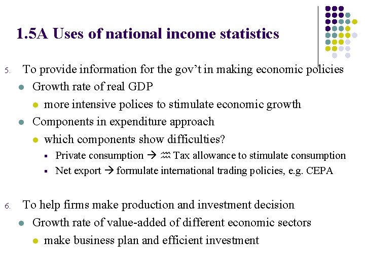 1. 5 A Uses of national income statistics 5. To provide information for the