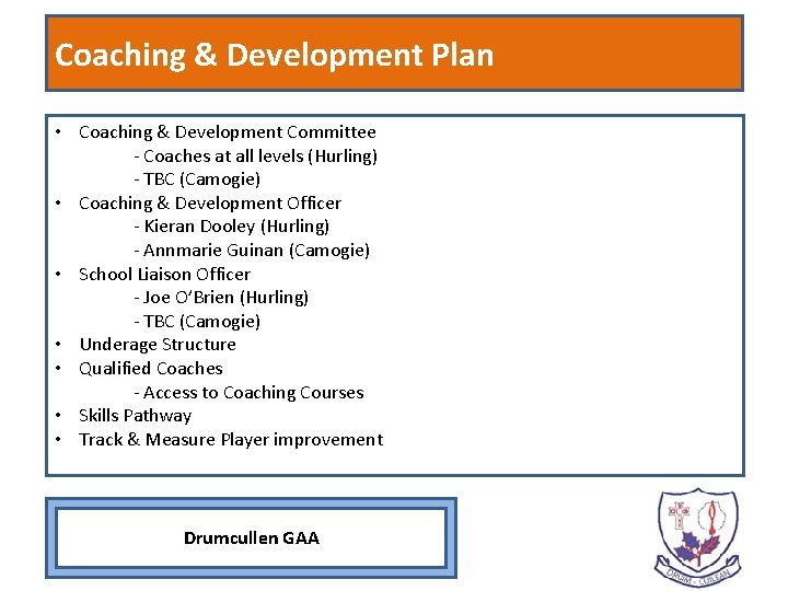 Coaching & Development Plan • Coaching & Development Committee - Coaches at all levels Coaching & Development Plan • Coaching & Development Committee - Coaches at all levels