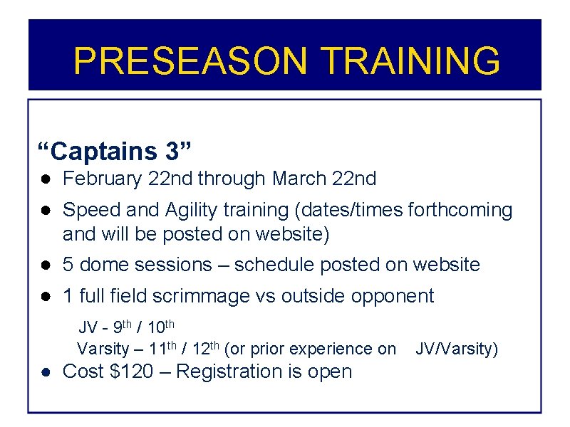 PRESEASON TRAINING “Captains 3” ● February 22 nd through March 22 nd ● Speed PRESEASON TRAINING “Captains 3” ● February 22 nd through March 22 nd ● Speed