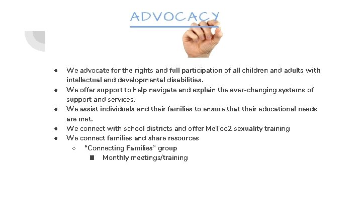 ● ● ● We advocate for the rights and full participation of all children