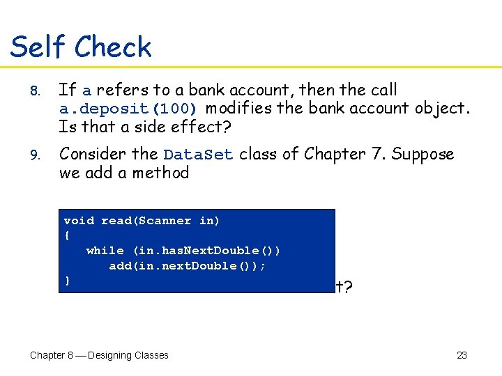 Self Check 8. If a refers to a bank account, then the call a.