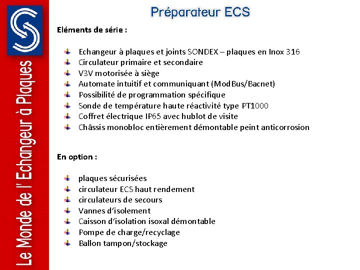 Eléments de série : Echangeur à plaques et joints SONDEX – plaques en Inox Eléments de série : Echangeur à plaques et joints SONDEX – plaques en Inox