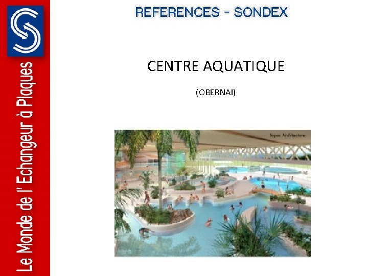 CENTRE AQUATIQUE (OBERNAI) CENTRE AQUATIQUE (OBERNAI)