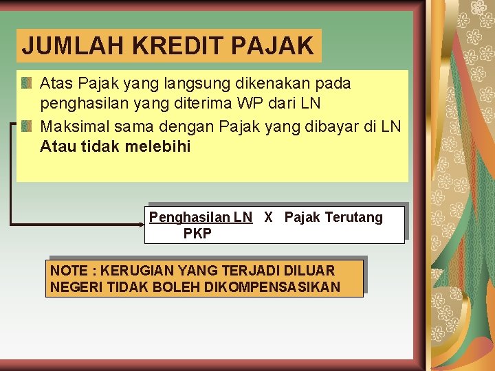 JUMLAH KREDIT PAJAK Atas Pajak yang langsung dikenakan pada penghasilan yang diterima WP dari