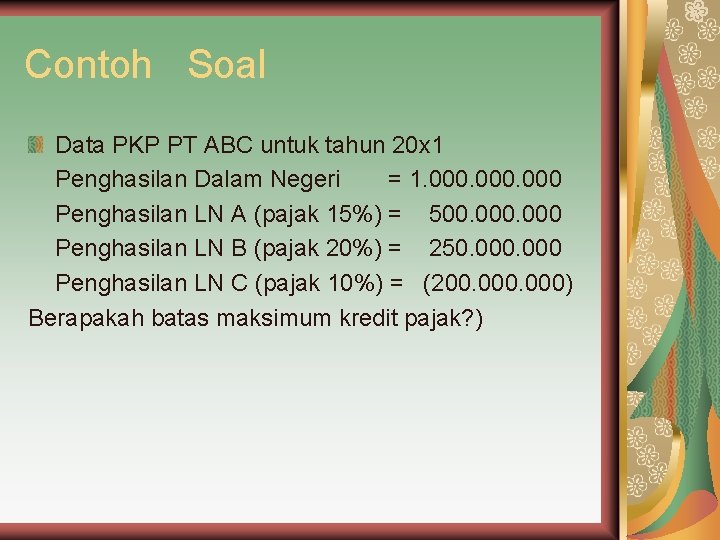 Contoh Soal Data PKP PT ABC untuk tahun 20 x 1 Penghasilan Dalam Negeri