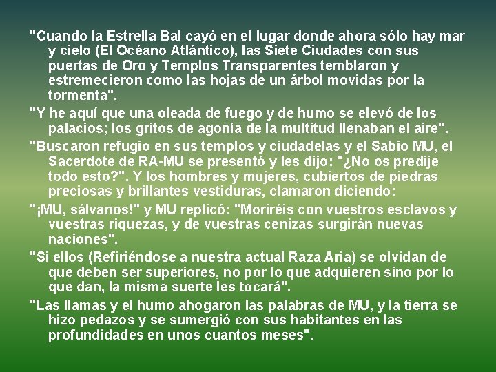 "Cuando la Estrella Bal cayó en el lugar donde ahora sólo hay mar y