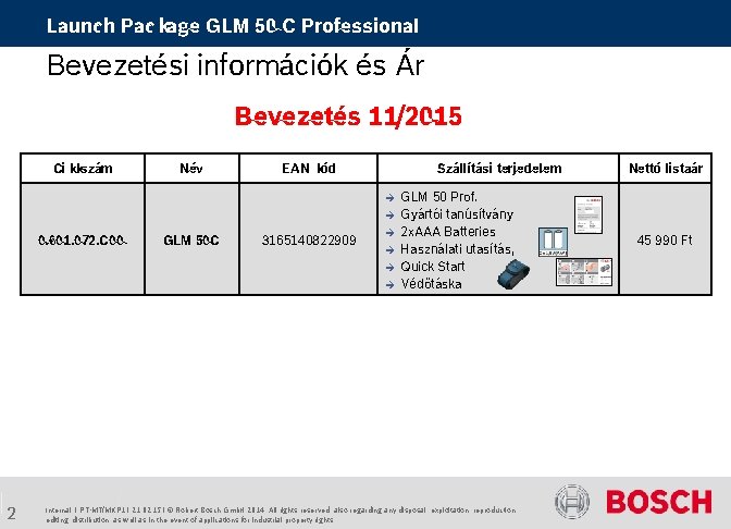 Launch Package GLM 50 C Professional Bevezetési információk és Ár Bevezetés 11/2015 Cikkszám Név