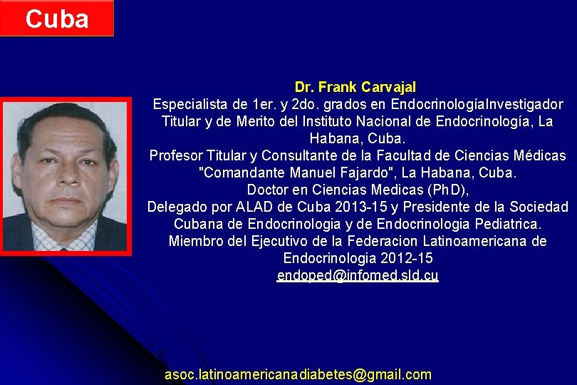 Cuba Dr. Frank Carvajal Especialista de 1 er. y 2 do. grados en Endocrinología.