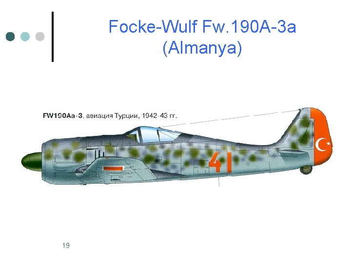 Focke-Wulf Fw. 190 A-3 a (Almanya) 19 Focke-Wulf Fw. 190 A-3 a (Almanya) 19