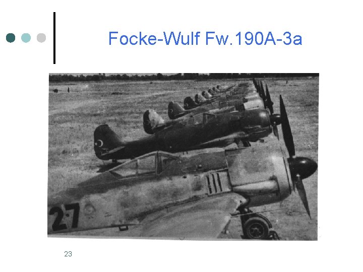 Focke-Wulf Fw. 190 A-3 a 23 Focke-Wulf Fw. 190 A-3 a 23