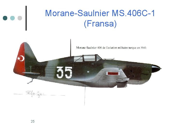 Morane-Saulnier MS. 406 C-1 (Fransa) 25 Morane-Saulnier MS. 406 C-1 (Fransa) 25